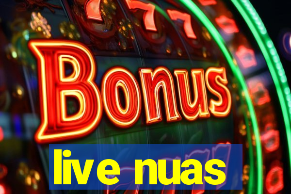 live nuas